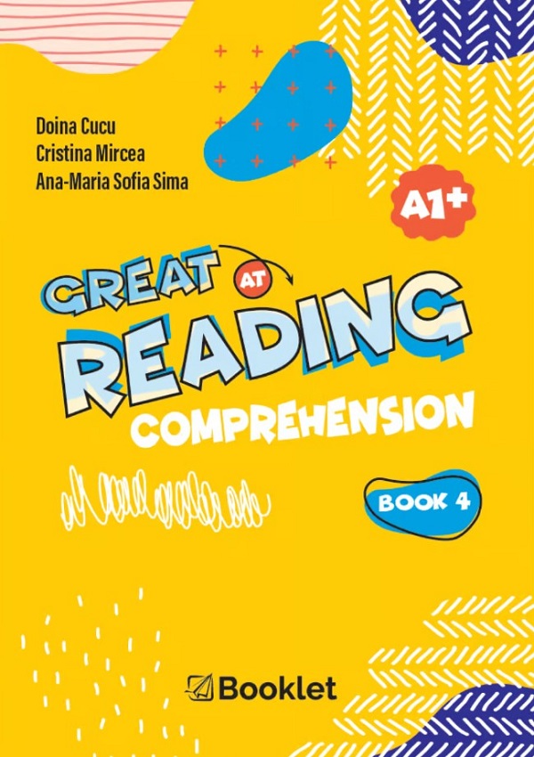 Cartea Great at Reading Comprehension. Book 4 de Ana-Maria Sofia Sima, Cristina Mircea, Doina Cucu