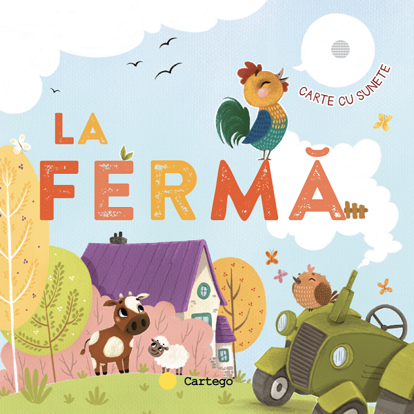 Cartea La fermă. Carte cu sunete de Julie Bezdekova – Editura CARTEGO