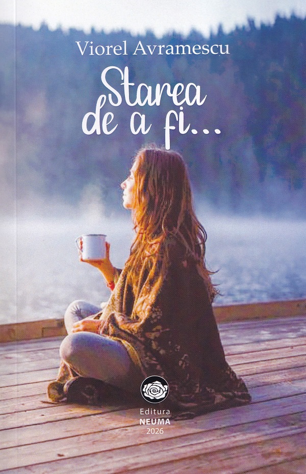 Cartea Starea de a fi... de Viorel Avramescu