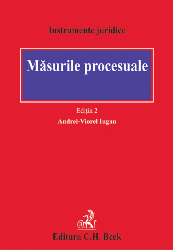 Cartea Măsurile procesuale Ed.2 de Andrei Viorel Iugan