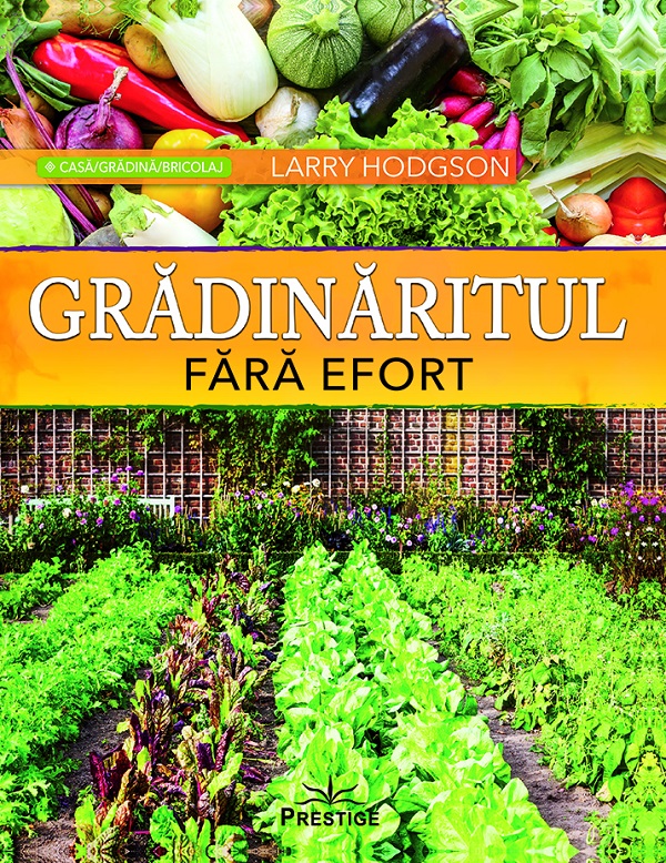 Grădinăritul fără efort, Larry Hodgson – copertă