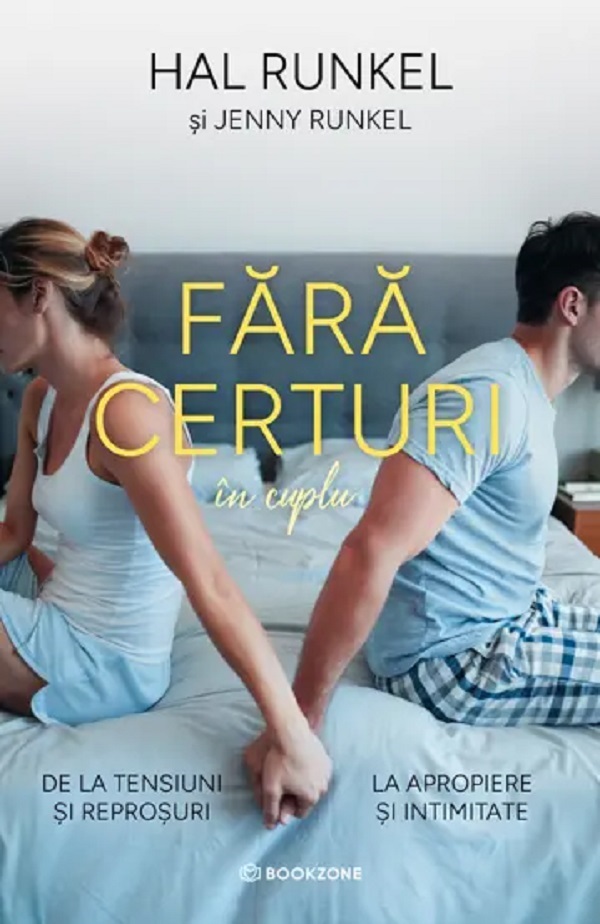 Cartea Fără certuri în cuplu. De la tensiuni și reproșuri la apropiere și intimitate