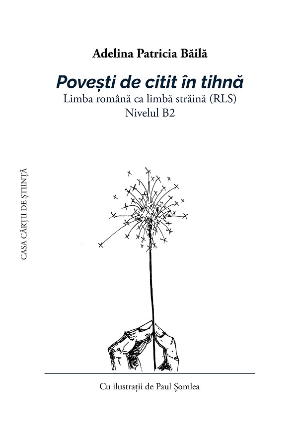 Cartea Povești de citit în tihnă. Limba română ca limbă străină (RLS) Nivelul B2 de Adelina Patricia Baila