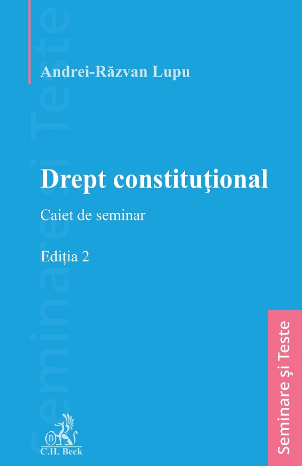 Drept constitutional. Caiet de seminar Ed.2, Andrei Razvan Lupu – copertă