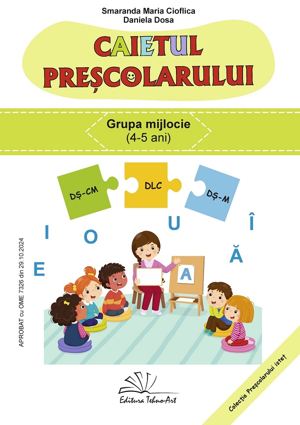 Cartea Caietul preșcolarului. Grupa mijlocie 4-5 ani de Smaranda Maria Cioflica, Daniela Dosa