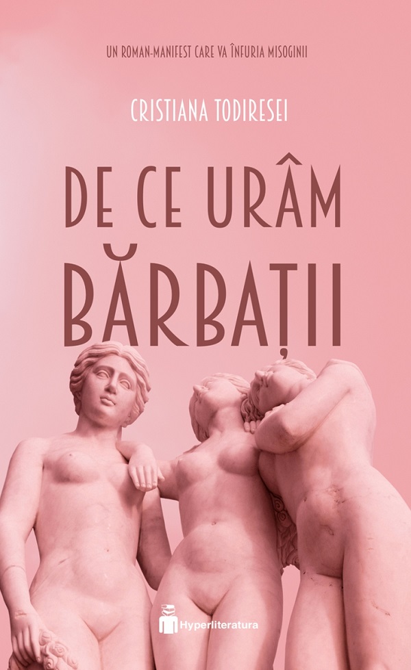De ce urâm bărbații, Cristiana Todiresei – copertă