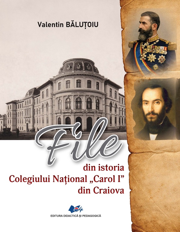 Cartea File din istoria Colegiului Național Carol I din Craiova 