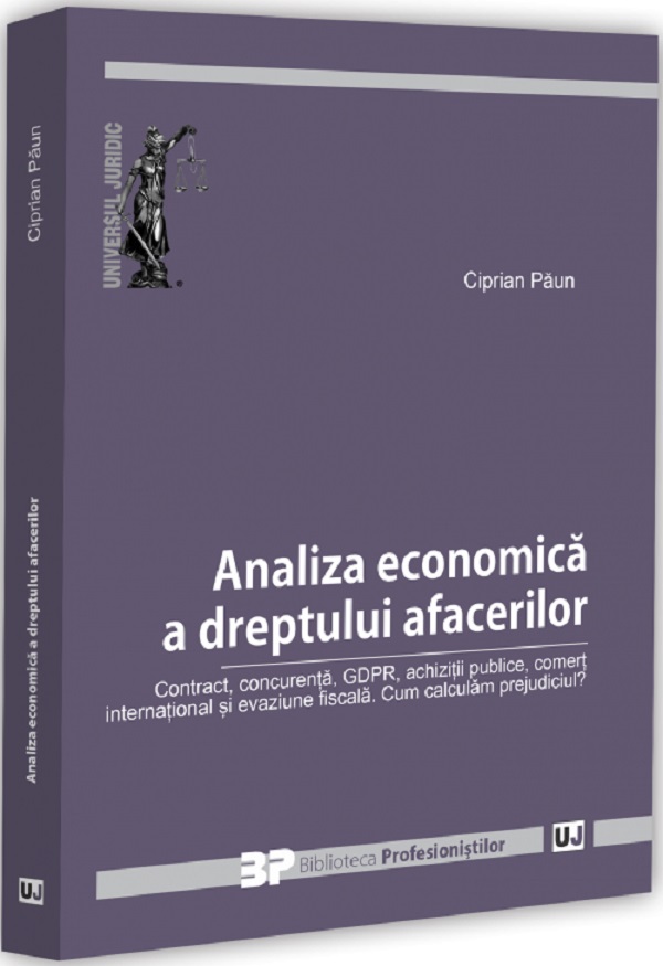 Cartea Analiza economică a dreptului afacerilor de Ciprian Paun