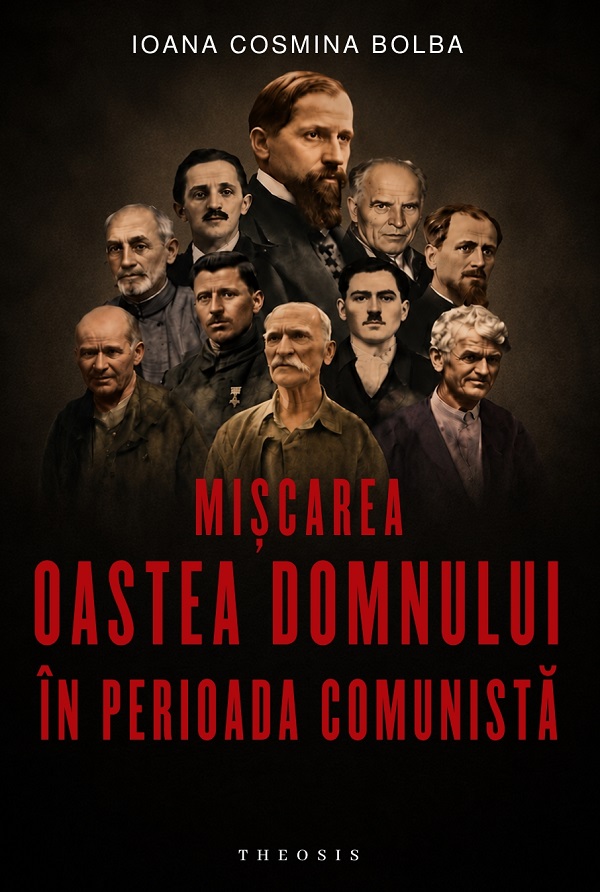 Mișcarea Oastea Domnului în perioada comunistă, Ioana Cosmina Bolba – copertă