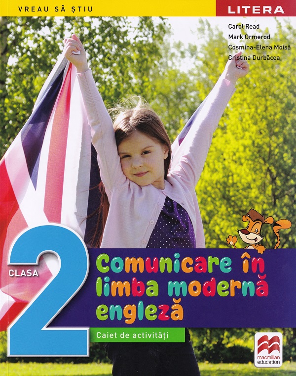 Cartea Comunicare în limba modernă engleză - Clasa 2 - Caiet de activități de Carol Read, Mark Ormerod, Cristina Durbacea, Cosmina-Elena Moisa