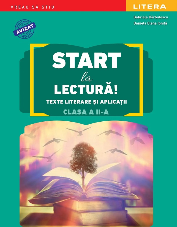 Cartea Start la lectură! Texte literare și aplicații - Clasa 2 de Daniela Elena Ionita, Gabriela Barbulescu