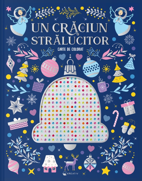 Cartea Un Crăciun strălucitor. Carte de colorat – Editura KREATIV