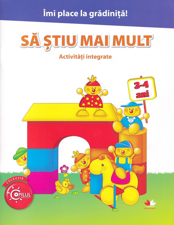 Să știu mai mult. Activități integrate 3-4 ani,  – copertă