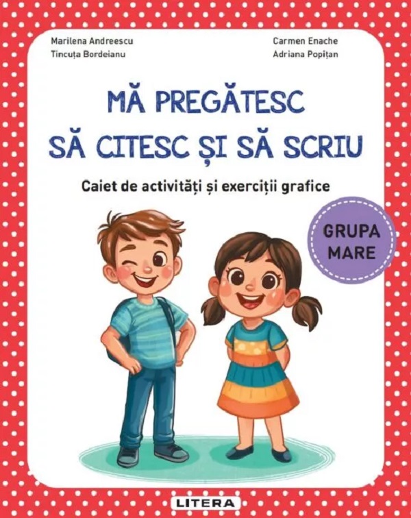 Cartea Mă pregătesc să citesc și să scriu - Grupa mare - Caiet de activități și exerciții grafice de Carmen Enache, Adriana Popitan, Tincuta Bordeianu, Marilena Andreescu