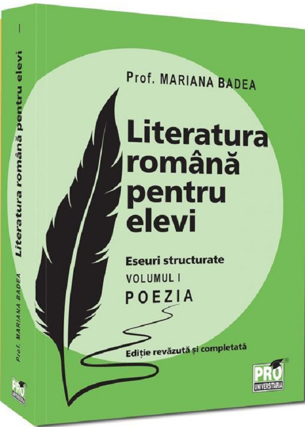 Cartea Literatura română pentru elevi. Eseuri structurate Vol.1 Poezia de Mariana Badea