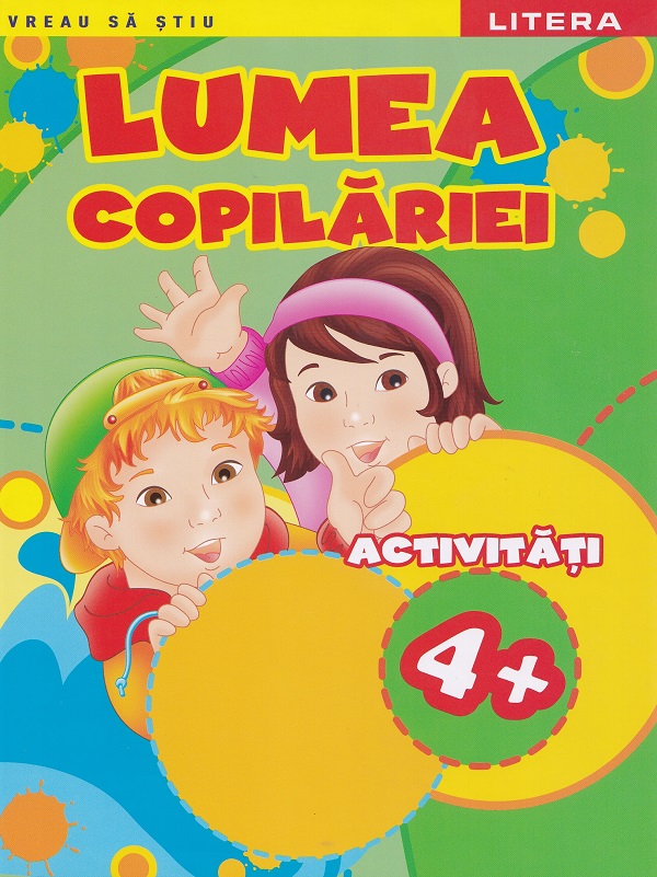 Lumea copilăriei. Activități 4+,  – copertă