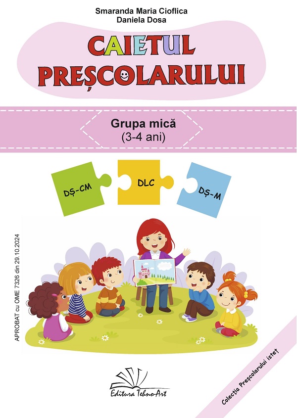 Cartea Caietul preșcolarului Grupa mică Ed.2025 de Smaranda Maria Cioflica, Daniela Dosa