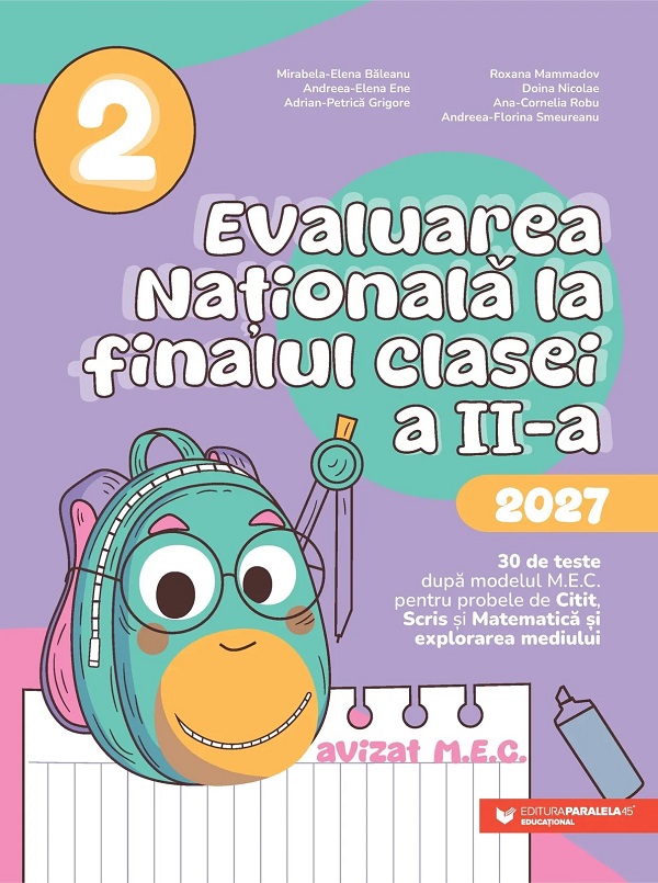 Cartea Evaluarea Națională 2027 - Clasa 2 de Andreea-Elena Ene, Mirabela-Elena Baleanu, Adrian-Petrica Grigore