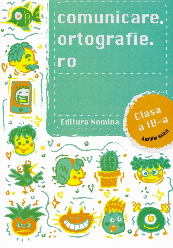 Cartea Comunicare.ortografie.ro - Clasa 4 