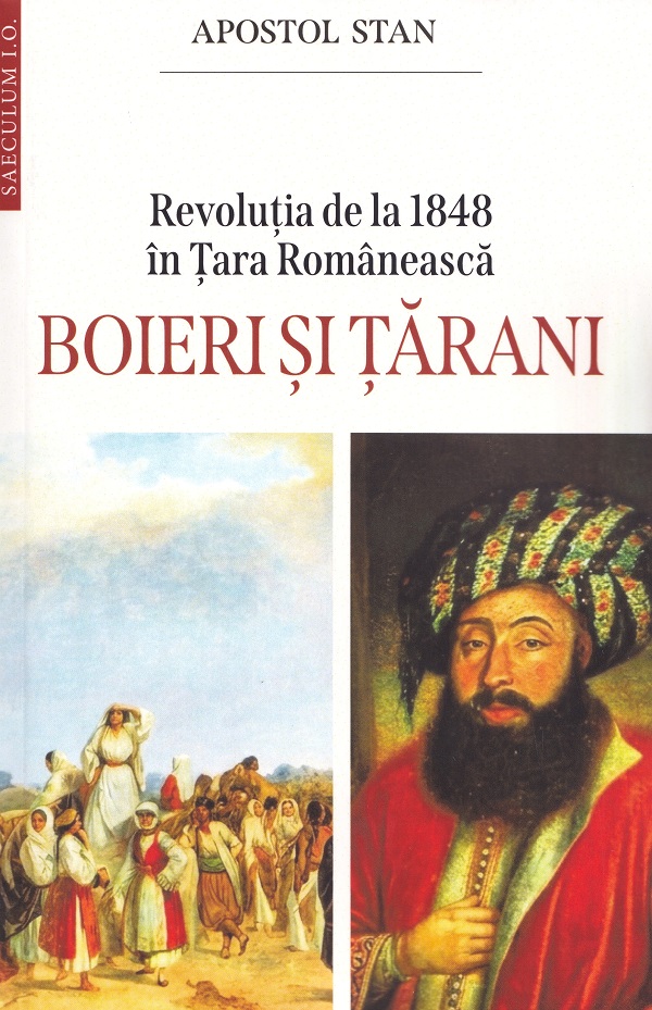 Cartea Revoluția de la 1848 în Țara Românească. Boieri și țărani  de Apostol Stan