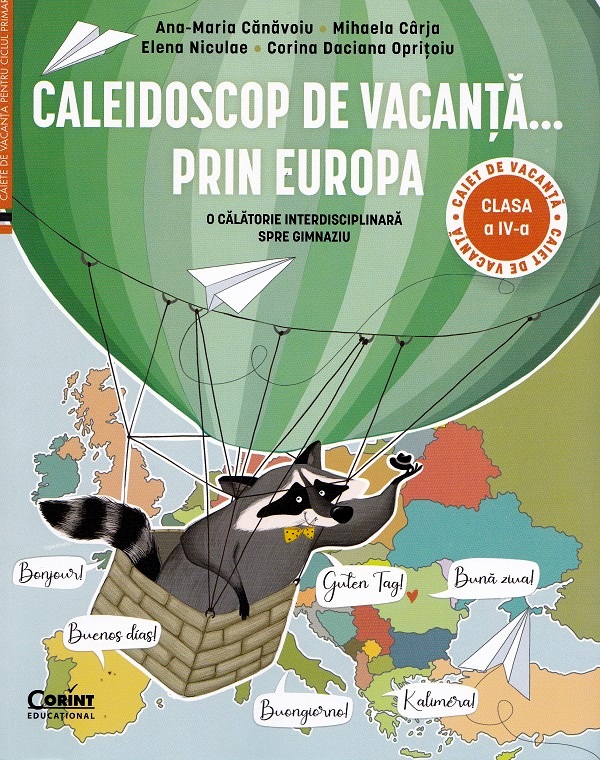 Cartea Caleidoscop de vacanță prin Europa - Clasa 4 - Caiet de vacanță de Ana-Maria Canavoiu, Corina Daciana Opritoiu, Elena Niculae, Mihaela Carja
