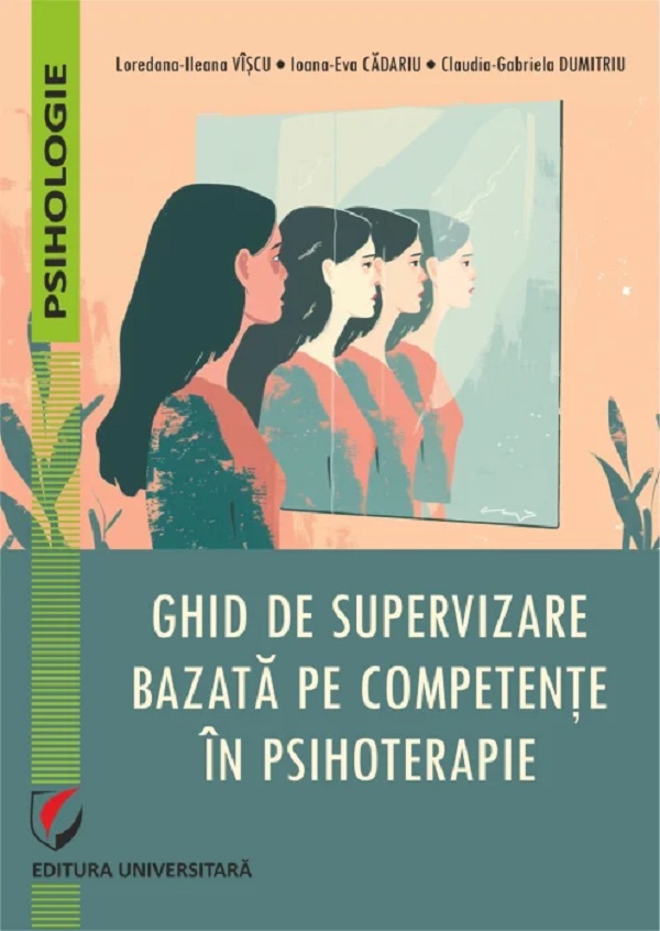 Cartea Ghid de supervizare bazată pe competențe în psihoterapie 