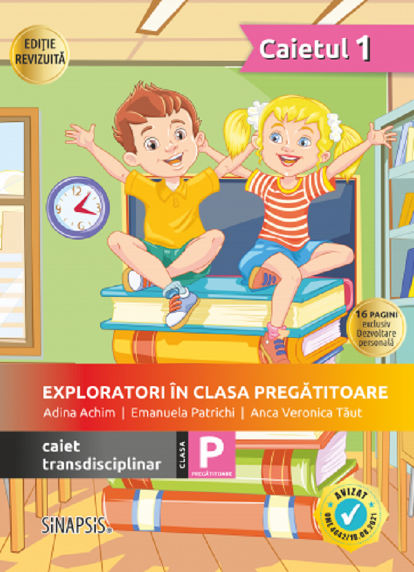 Cartea Exploratori în clasa pregătitoare - Caiet transdisciplinar 1 de Anca Veronica Taut, Adina Achim, Emanuela Patrichi