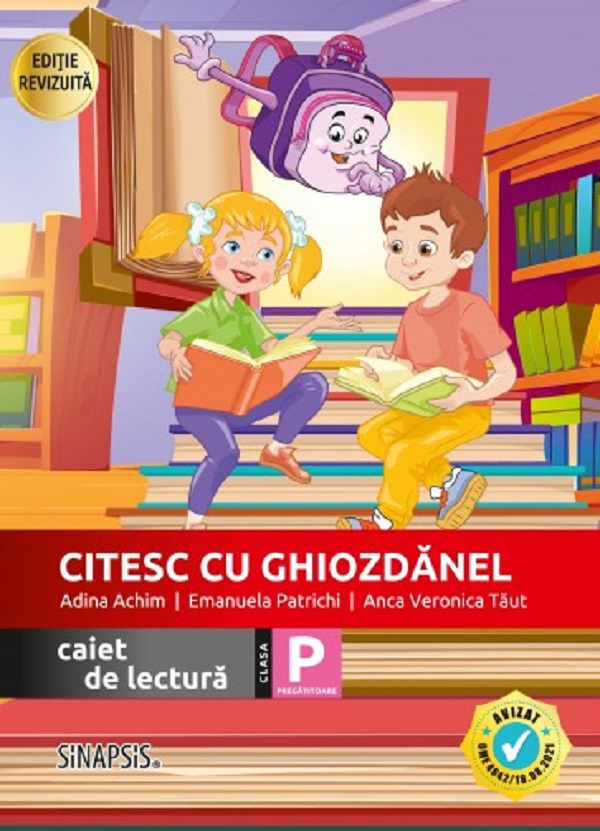 Cartea Citesc cu Ghiozdanel - Clasa pregătitoare - Caiet de lectură de Adina Achim, Emanuela Patrichi, Anca Veronica Taut – Editura SINAPSIS