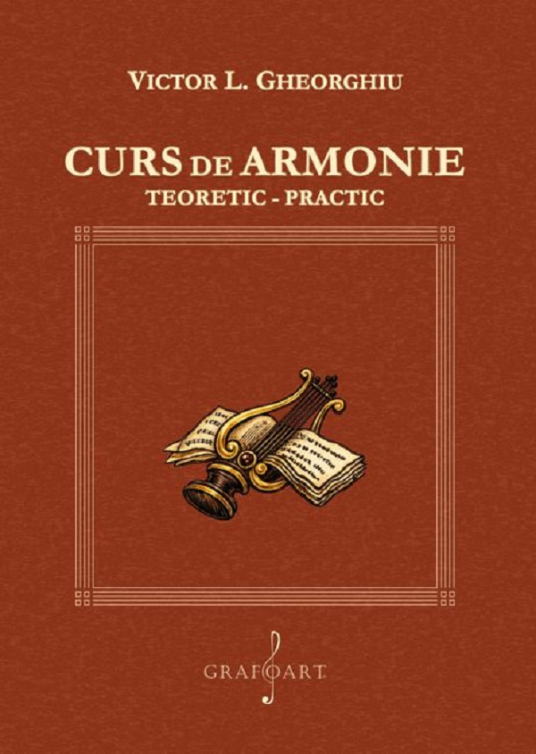 Curs de armonie teoretic-practic, Victor L. Gheorghiu – copertă
