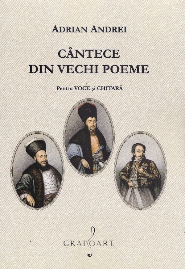 Cartea Cântece din vechi poeme. Pentru voce și chitară de Adrian Andrei