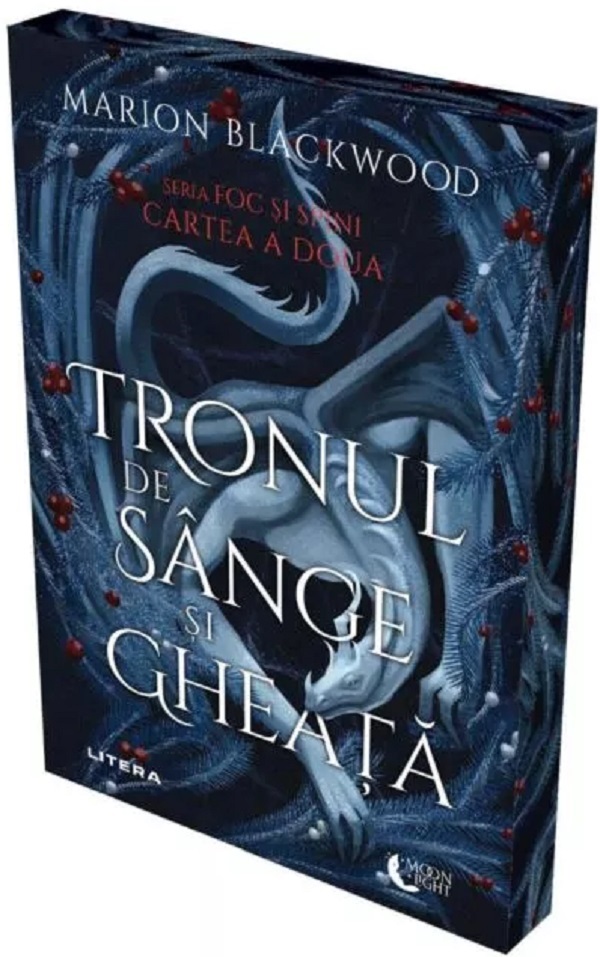 Cartea Tronul de sânge și gheață. Seria Foc și spini Cartea 2 de Marion Blackwood