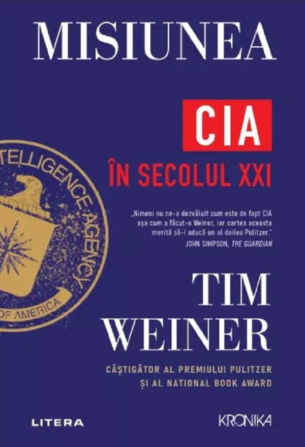 Cartea Misiunea. CIA în secolul XXI de Tim Weiner