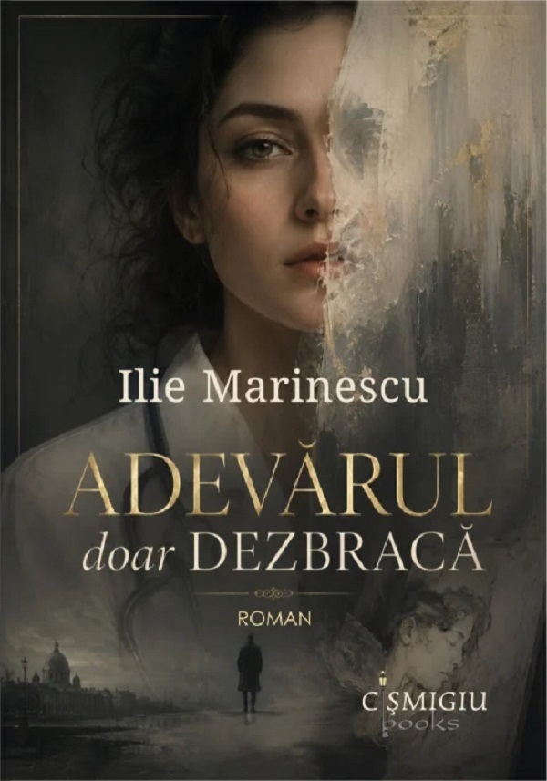 Adevărul doar dezbracă, Ilie Marinescu – copertă