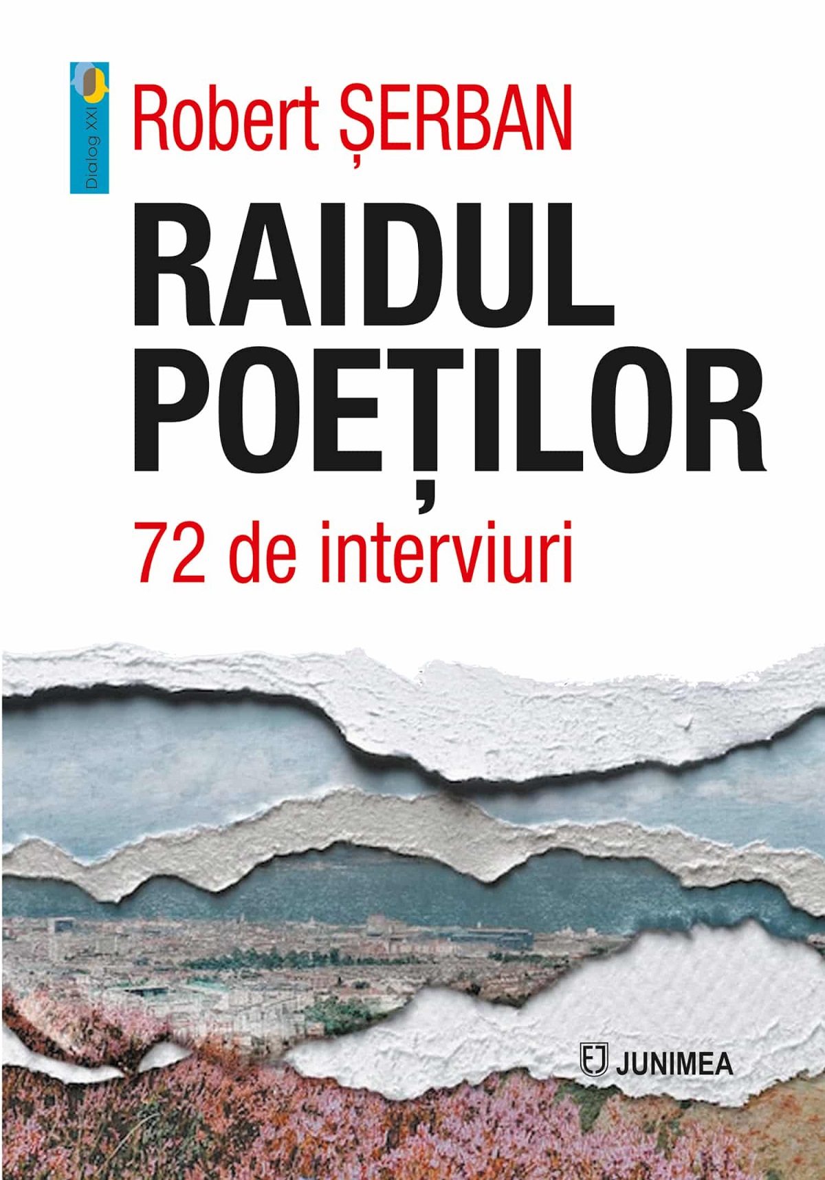 Cartea Raidul poeților. 72 de interviuri 