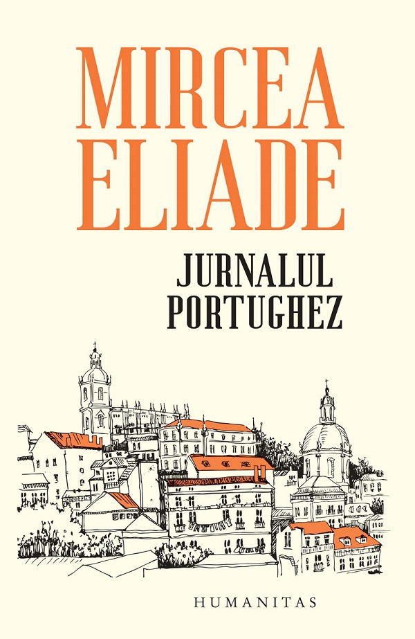 Cartea Jurnalul portughez de Mircea Eliade