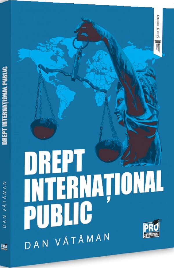 Cartea Drept internațional public. Curs universitar de Dan Vataman
