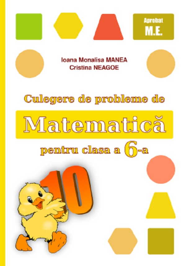 Cartea Culegere de probleme de matematică - Clasa 6 de Ioana Monalisa Manea, Cristina Neagoe – Editura PUISOR