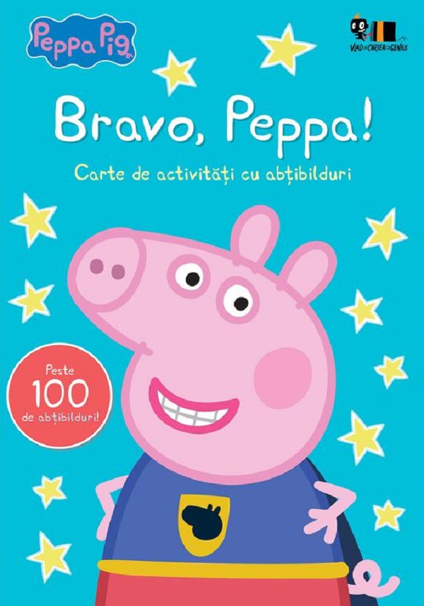 Cartea Bravo, Peppa! Carte de activități cu abțibilduri de Neville Astley, Mark Baker