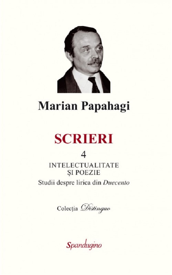 Scrieri 4: Intelectualitate și poezie, Marian Papahagi – copertă