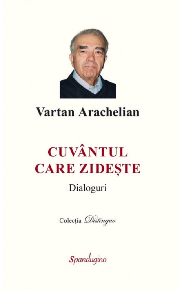 Cuvântul care zidește. Dialoguri, Vartan Arachelian – copertă