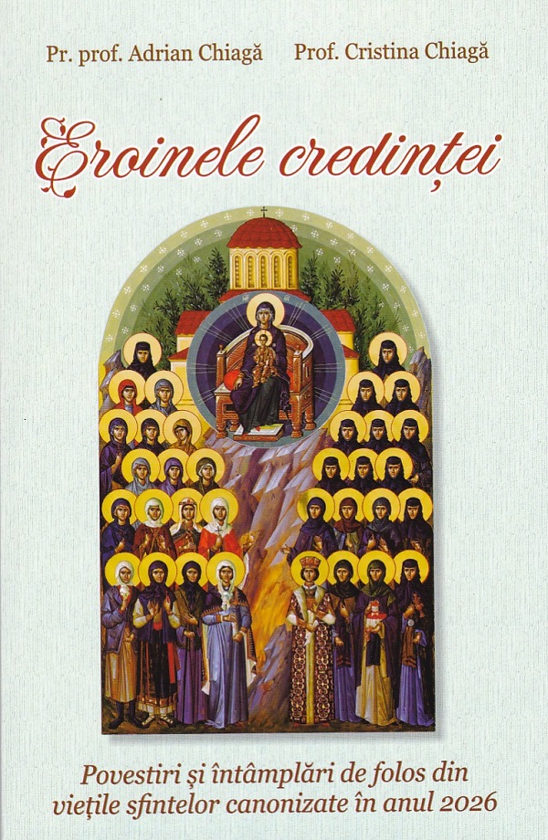 Eroinele credinței, Cristina Chiaga, Adrian Chiaga – copertă