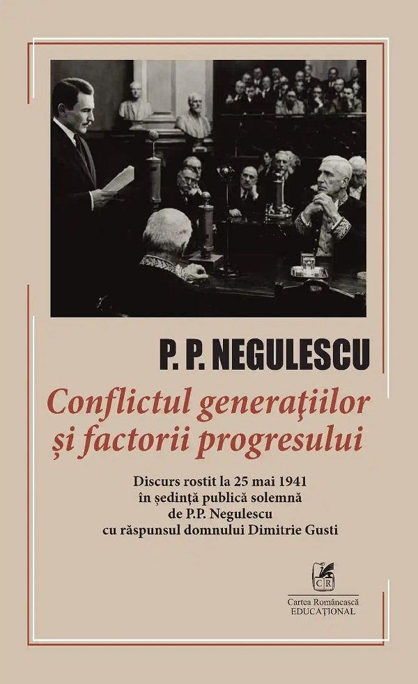 Cartea Conflictul generațiilor și factorii progresului de P.P. Negulescu – Editura CARTEA ROMANEASCA EDUCATIONAL