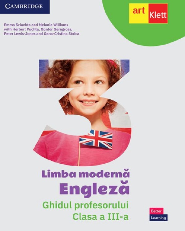 Cartea Limba modernă Engleză - Clasa 3 - Ghidul profesorului de Gunter Gerngross, Emma Szlachta, Melanie Williams, Herbert Puchta, Peter Lewis-Jones