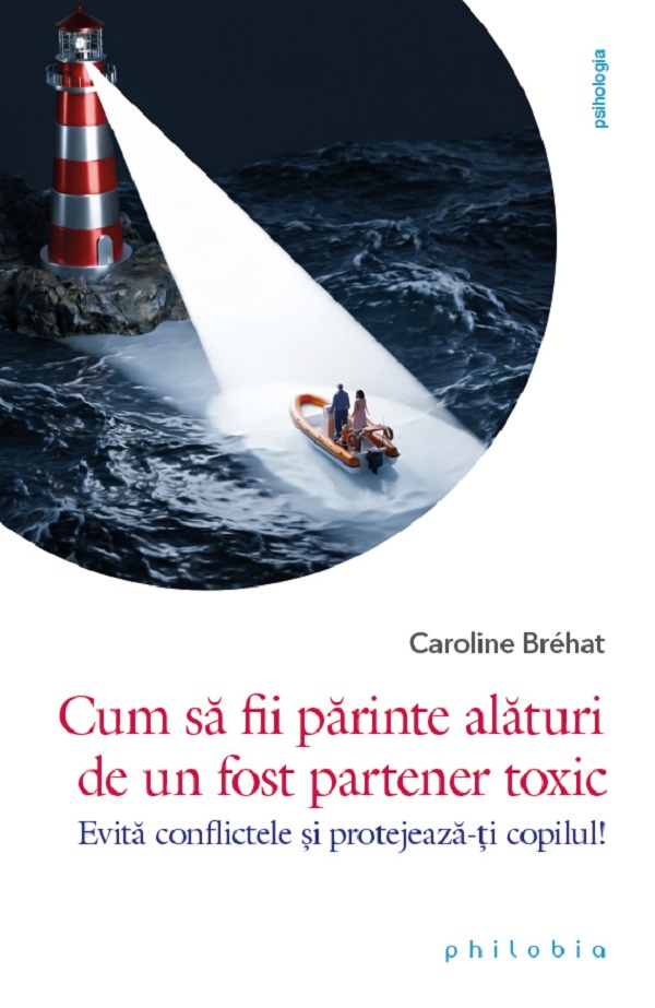 Cartea Cum să fii părinte alături de un fost partener toxic 