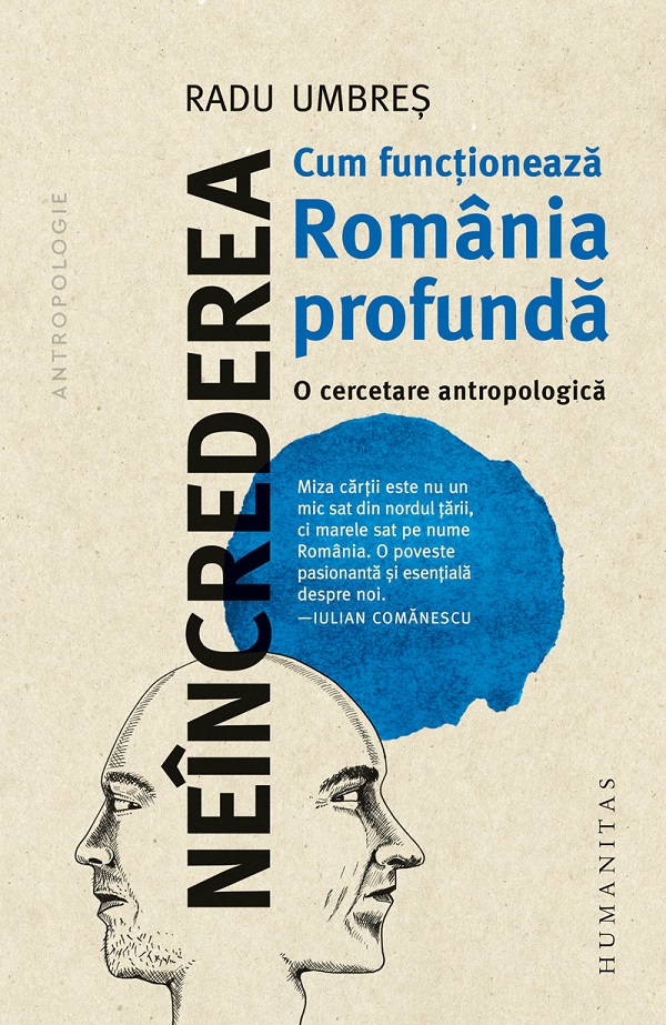 Cartea Neîncrederea. Cum funcționează România profundă. O cercetare antropologică de Radu Umbres