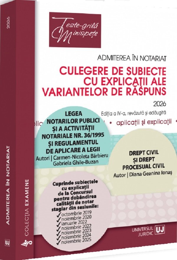 Cartea Admiterea în notariat. Culegere de subiecte cu explicații Ed.2026 