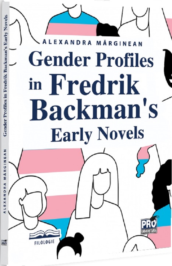 Cartea Gender profiles in Fredrik Backman's early novels de Alexandra Marginean