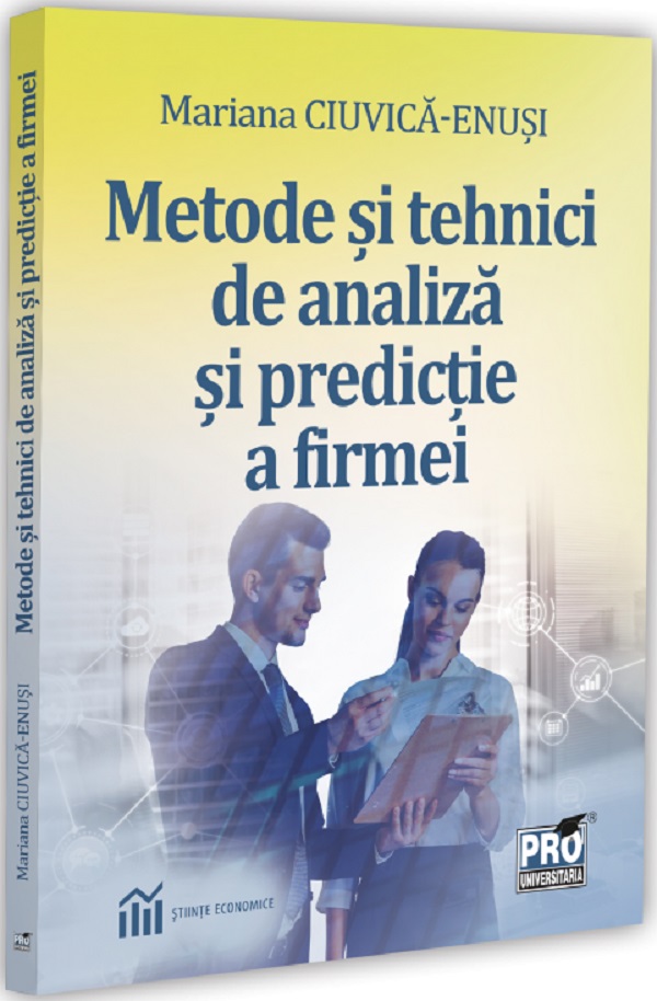 Cartea Metode și tehnici de analiză și de predicție a firmei 