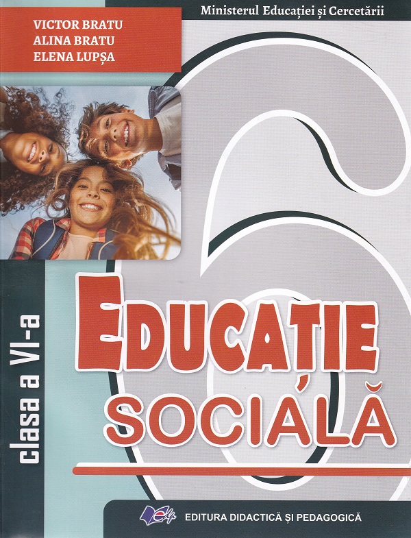 Cartea Educație socială - Clasa 6 - Manual de Victor Bratu, Elena Lupsa, Alina Bratu