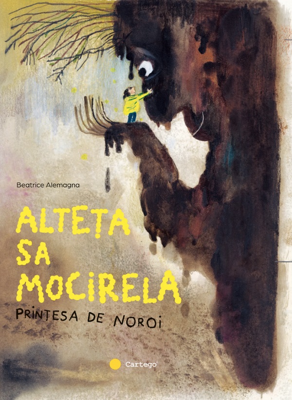 Cartea Alteța sa Mocirela. Prințesa de noroi de Beatrice Alemagna – Editura CARTEGO